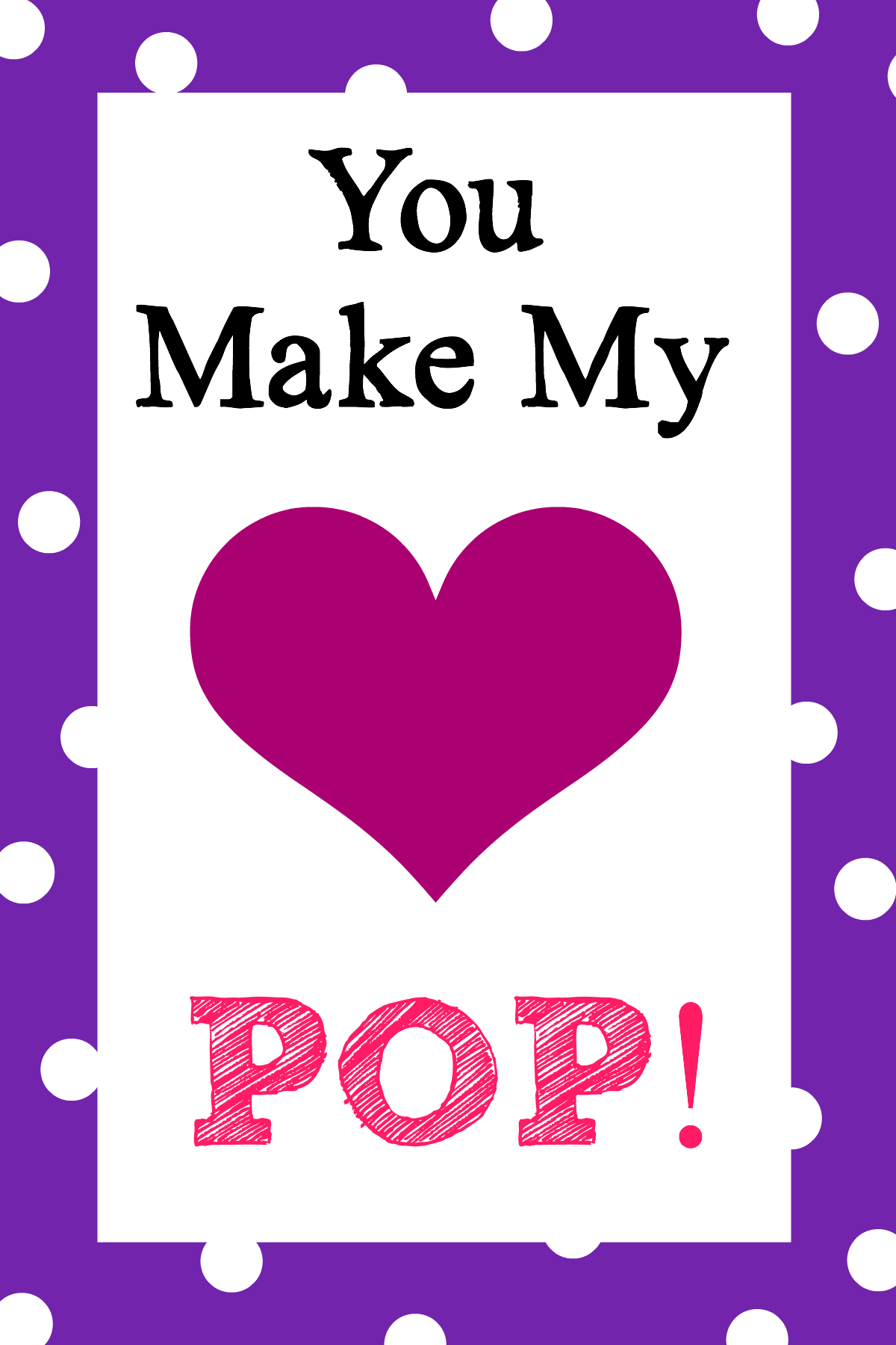 You Make My Heart Pop! Valentine's Day Idea Crazy Little Projects