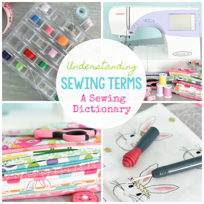 Understanding Sewing Terms a Sewing Dictionary