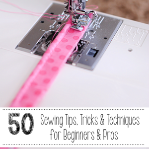 Sewing Tips for Beginners to Pros