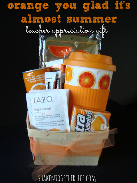 orange you glad its almost summer teacher appreciation gift