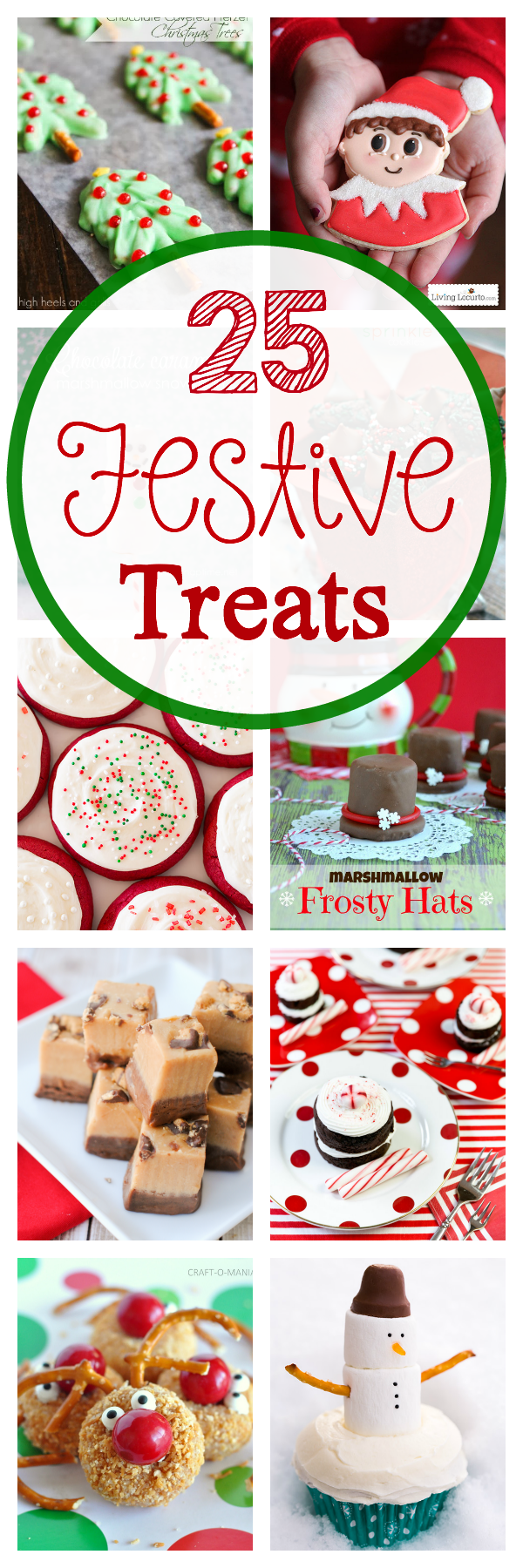25 Festive Christmas Treats to make this holiday season-Everything from Christmas cookies to fudge, cute parfaits to great party food, you're going to want to try all of these! #Christmas #christmastreats #dessert