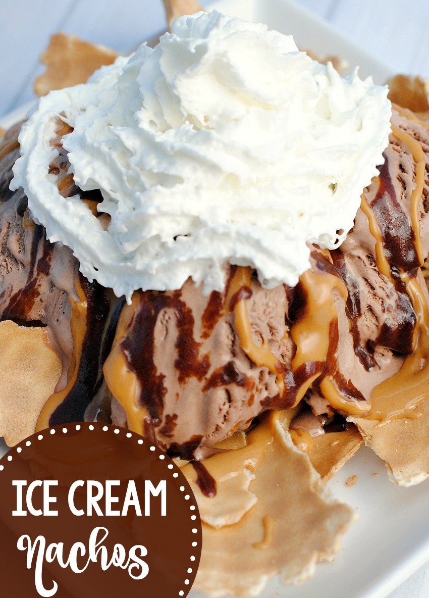 Ice Cream Nachos-A Perfect summer treat that the whole family will love! Easy to make, this ice cream dessert is summer time perfection. #dessert #recipes #icecream #desserts