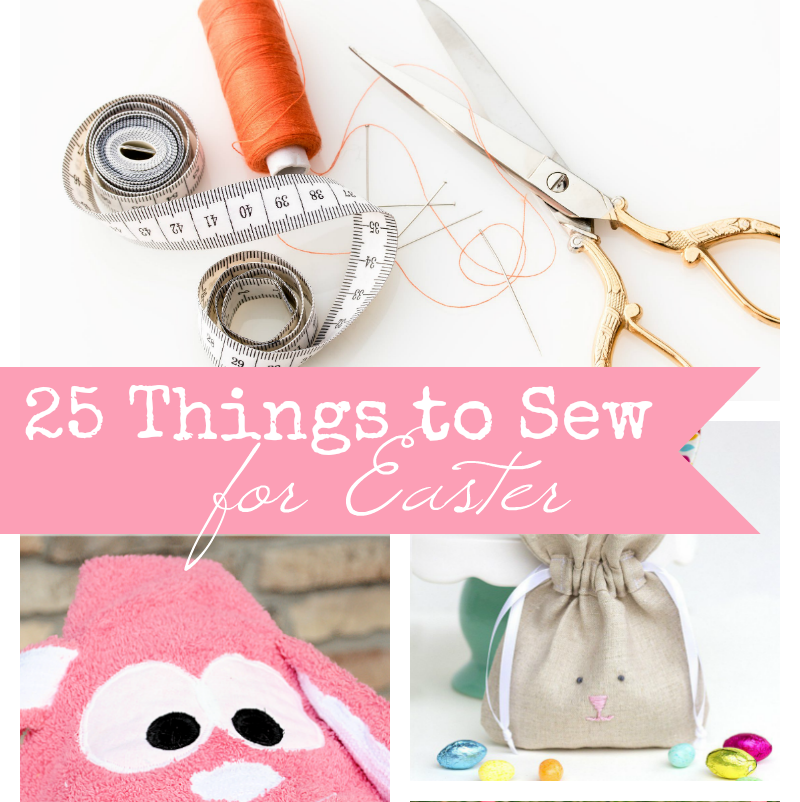 25 Cute Easter Sewing Patterns