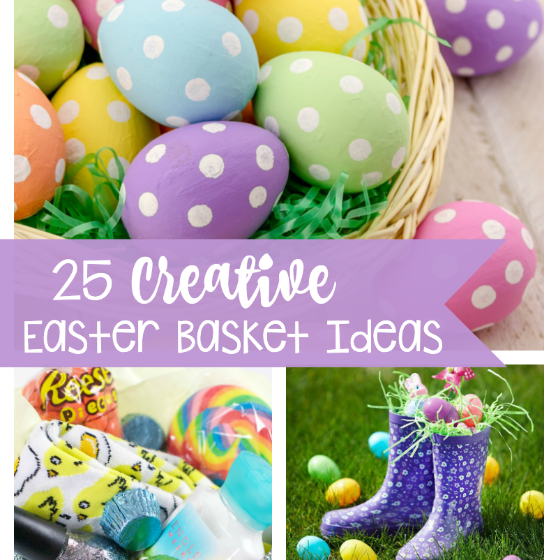 25 Great Easter Basket Ideas