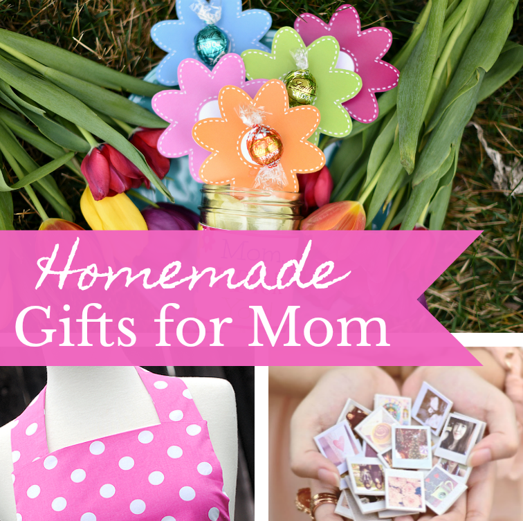 Homemade Mother's Day Gifts