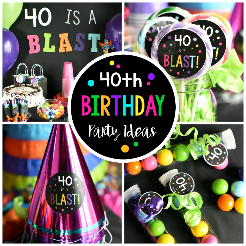 40th Birthday Party Ideas-40 is a Blast!